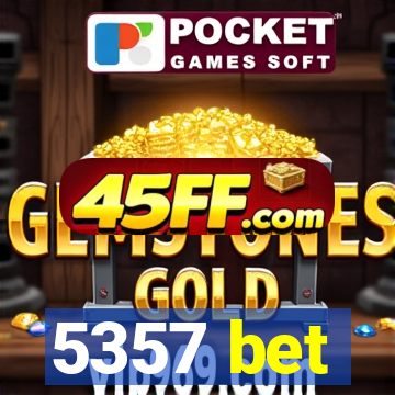 5357 bet